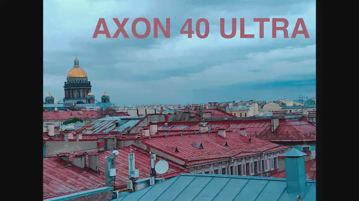 Axon 40 Ultra - первое знакомство с фото и видео / Сравнение видео с основной, ультраширокой и теле