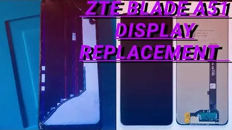 ZTE blade A51 display replacement