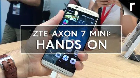 ZTE Axon 7 Mini Hands-on Review