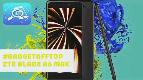 ZTE Blade A6 Max или когда много не есть хорошо #GadgetOfftop
