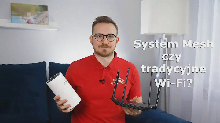 System Mesh czy tradycyjne Wi-Fi?