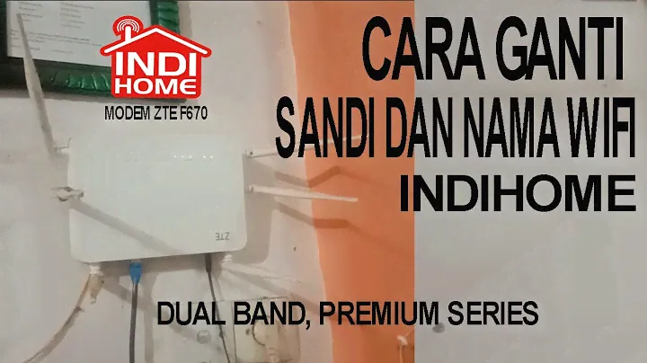 CARA GANTI SANDI WIFI INDIHOME MODEM ZTE F670 PREMIUM SERIES